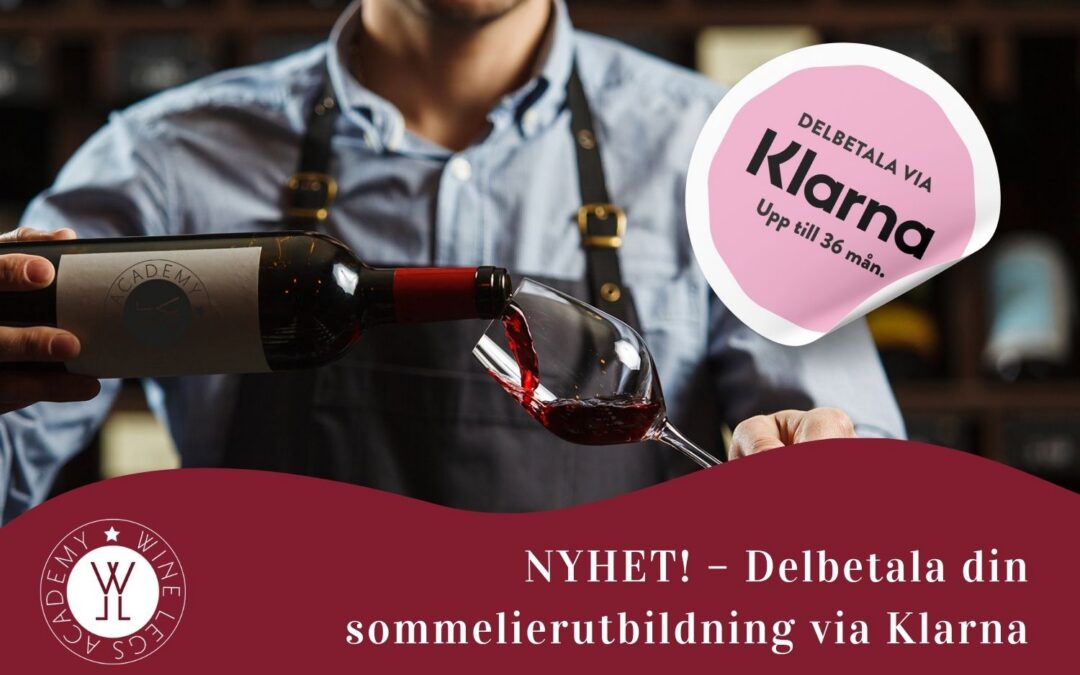 Nu kan du delbetala vår sommelierutbildning via Klarna